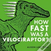 How Fast Was A Velociraptor?