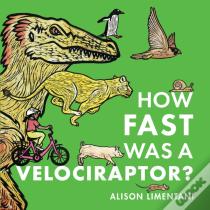 How Fast Was A Velociraptor?