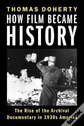 How Film Became History