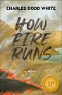 How Fire Runs - Preview