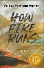 How Fire Runs - Preview