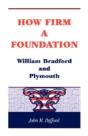 How Firm A Foundation: William Bradford - Preview