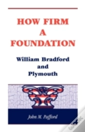 Capa do artigo How Firm A Foundation: William Bradford