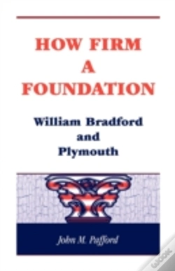 Capa do artigo How Firm A Foundation: William Bradford