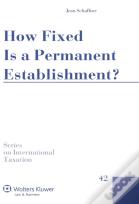 How Fixed Is A Permanent Establishment?