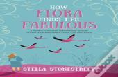 How Flora Finds Her Fabulous