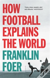 Capa do artigo How Football Explains The World