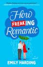 How Freaking Romantic - Preview