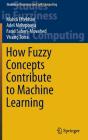 How Fuzzy Concepts Contribute To Machine Learning - Preview