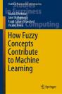 How Fuzzy Concepts Contribute To Machine Learning - Preview