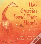 How Giraffes Found Their Hearts