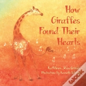 How Giraffes Found Their Hearts