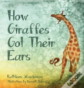 How Giraffes Got Their Ears