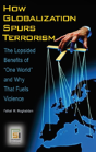 How Globalization Spurs Terrorism - Preview