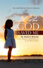 How God Saved Me - Preview