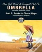 How God Used A Drought And An Umbrella