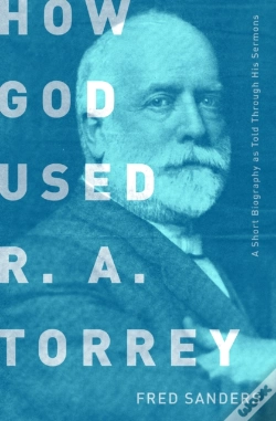 Capa do artigo How God Used R.A. Torrey