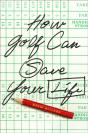 How Golf Can Save Your Life - Preview