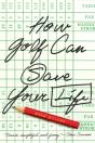 How Golf Can Save Your Life - Preview