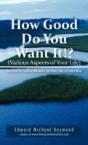 How Good Do You Want It? - Preview