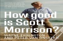 How Good Is Scott Morrison?