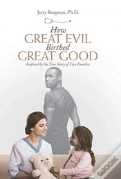 Capa do artigo How Great Evil Birthed Great Good