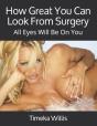 How Great You Can Look From Surgery - Preview