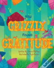 How Grizzly Found Gratitude