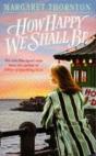 How Happy We Shall Be - Preview