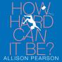 How Hard Can It Be? - Preview