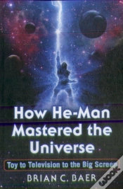 Capa do artigo How He-Man Mastered The Universe