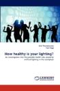 How Healthy Is Your Lighting? - Preview