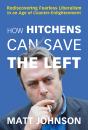 How Hitchens Can Save The Left - Preview