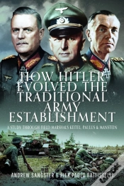 Capa do artigo How Hitler Evolved The Traditional Army Establishment