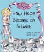 How Hope Became An Activist - Preview
