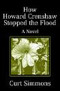 How Howard Crenshaw Stopped The Flood:A Novel - Preview