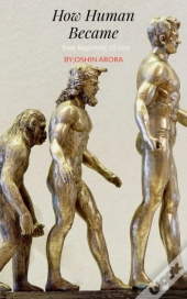 How Human Became, From Beginning Till Now
