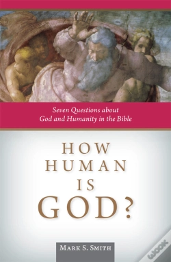 Capa do artigo How Human Is God?