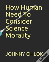 Capa do artigo How Human Need To Consider Science Morality