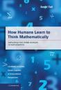How Humans Learn To Think Mathematically - Preview