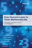 How Humans Learn To Think Mathematically
