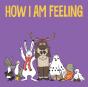 How I Am Feeling - Preview