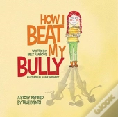 How I Beat My Bully