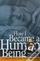 How I Became A Human Being