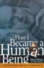 How I Became A Human Being - Preview