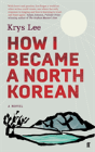 How I Became A North Korean - Preview