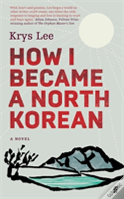 Capa do artigo How I Became A North Korean