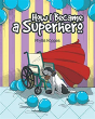 How I Became A Superhero - Preview
