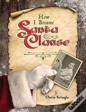 How I Became Santa Clause