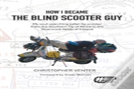 How I Became The Blind Scooter Guy